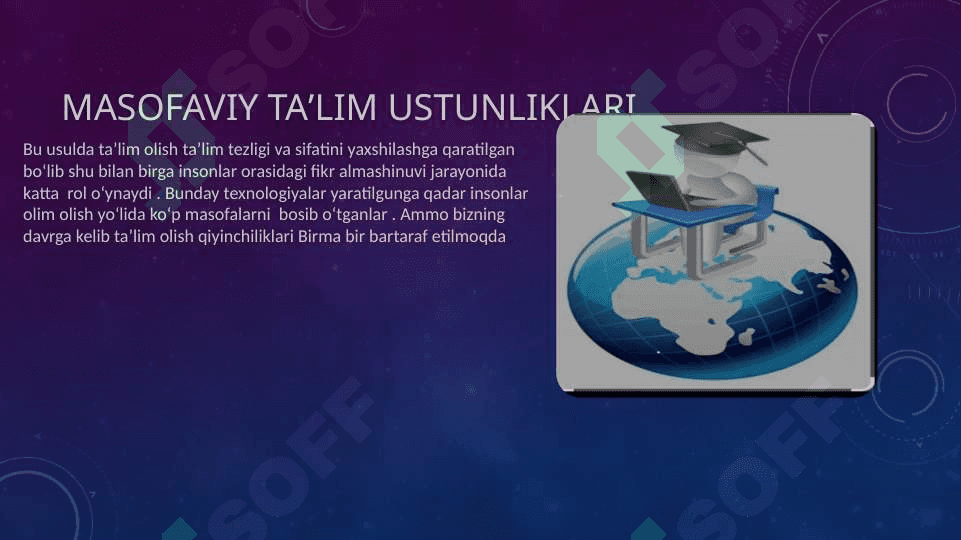 Masofaviy taʼlimning afzalliklari 4