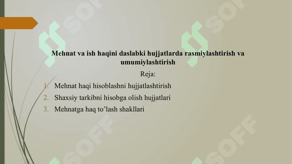 Mehnat va ish haqini daslabki hujjatlarda rasmiylashtirish va umumiylashtirish 2