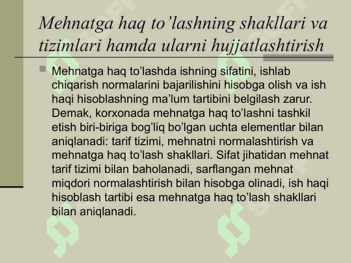 Mehnatga haq to’lashning shakllari va tizimlari hamda ularni hujjatlashtirish 2