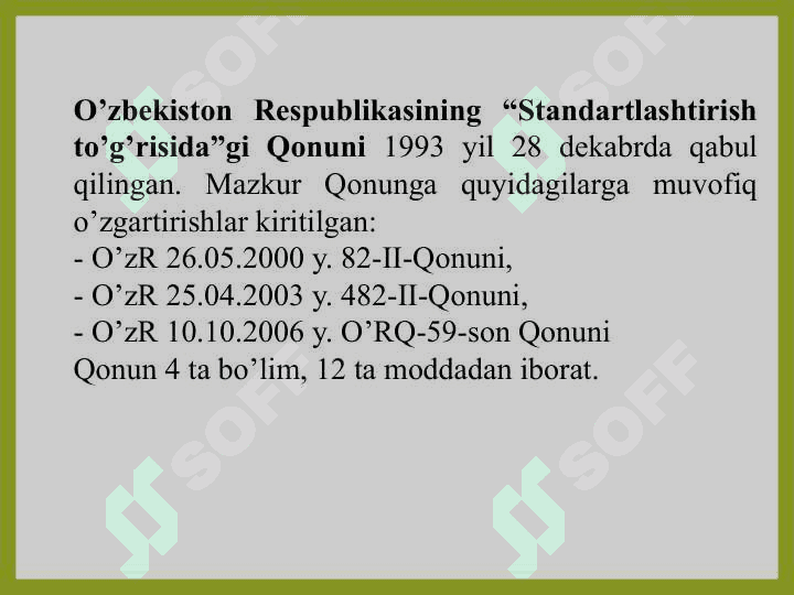 O‘ZBEKISTON RESPUBLIKASINING «STANDARTLASHTIRISH TO‘G‘RISIDA»GI QONUNI 2