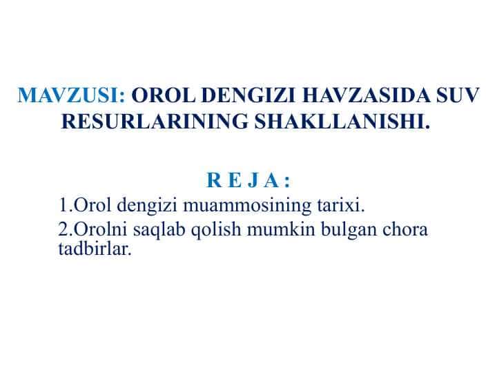 OROL DENGIZI HAVZASIDA SUV RESURLARINING SHAKLLANISHI