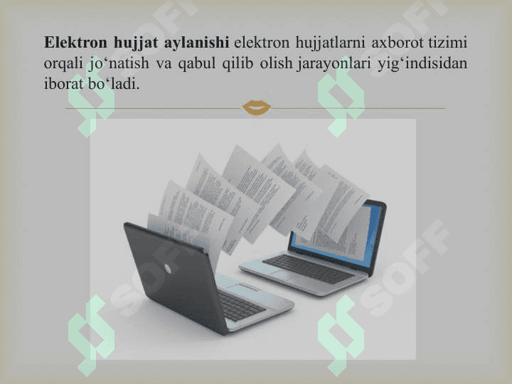 Elektron hujjat aylanish tizimlarining asosiy masalalari va xususiyatlari 2