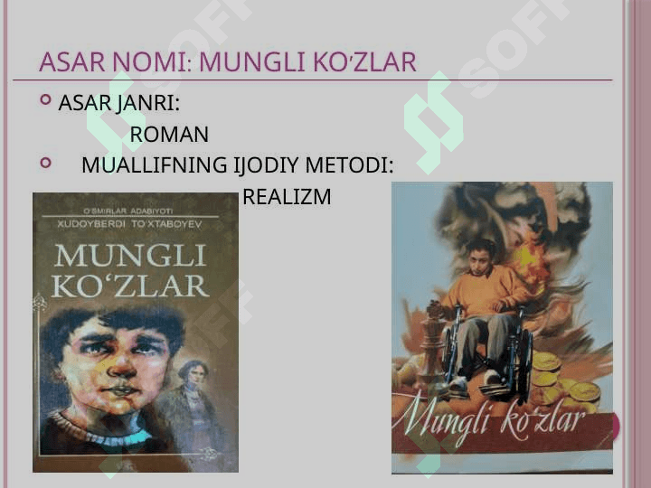 MUNGLI KO’ZLAR BADIIY ASAR TAHLILI XUDOYBERDI TO’XTABOYEV ROMANI 4