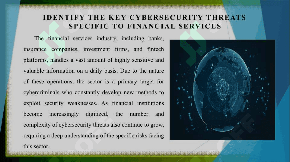 Identify cybersecurity threats in financial services and propose effective security strategies 3