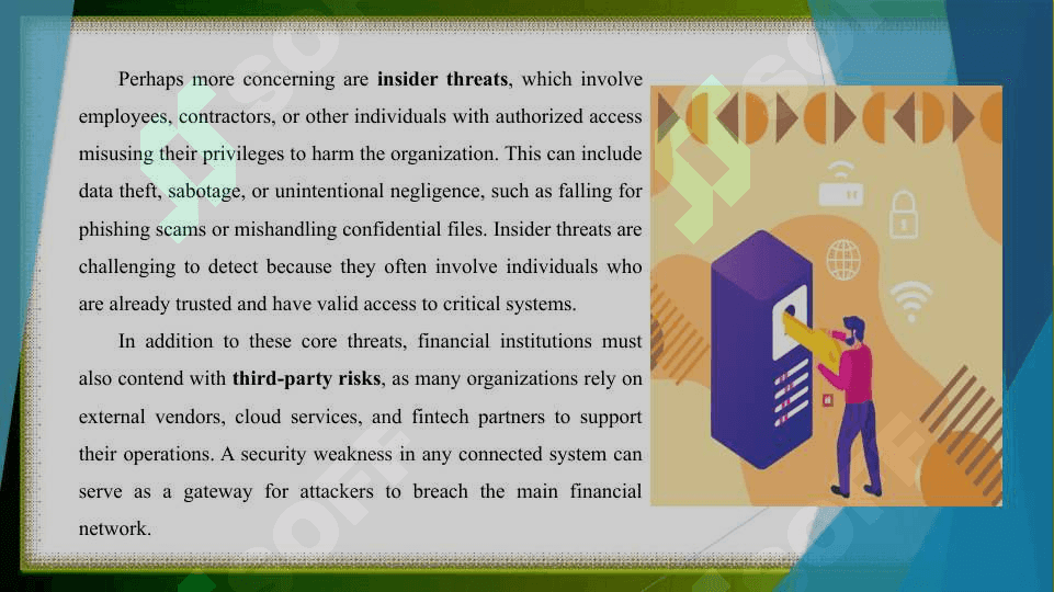 Identify cybersecurity threats in financial services and propose effective security strategies 7