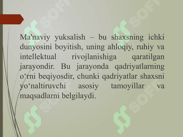 Shaxs ma'naviy yuksalishida qadriyatlarning o‘rni 3