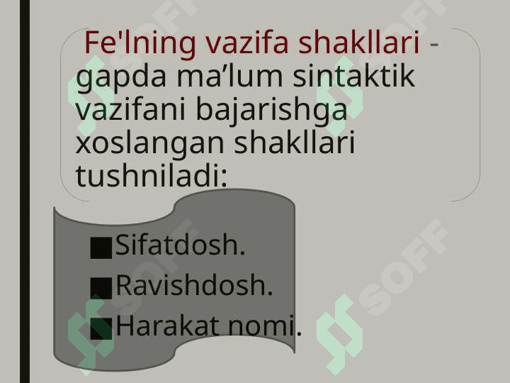 Fe’lning vazifadosh shakllari 4