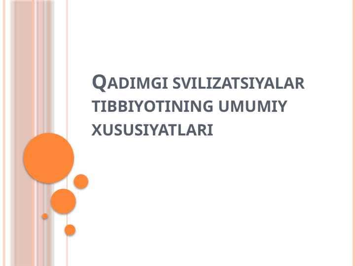 Qadimgi svilizatsiyalar tibbiyotining umumiy xususiyatlari
