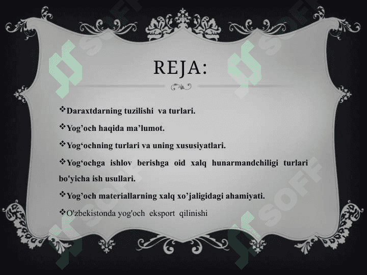 Yog’och haqida ma’lumot. 2