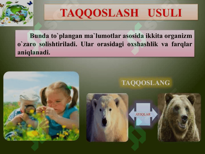 “BIOLOGIYANI O`RGANISH USULLARI 4