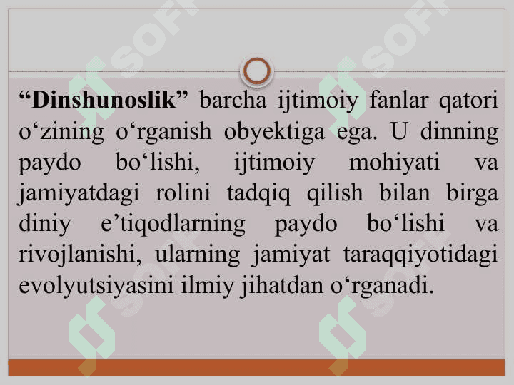 Dinshunoslik fanining predmeti, maqsadi va vazifalari 4