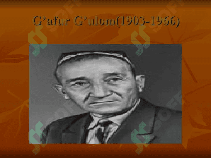 G’afur G’ulom hayoti va ijodi 2