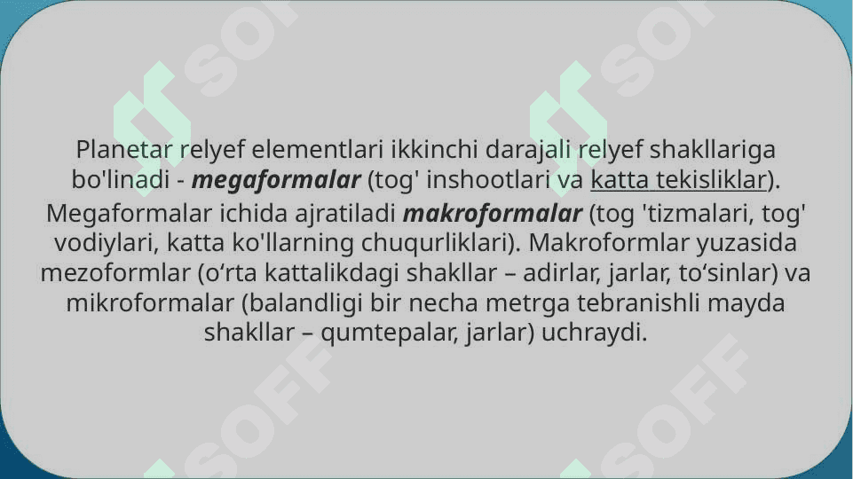 Umumsayyoraviy relyef shakllari  joylanishi 4