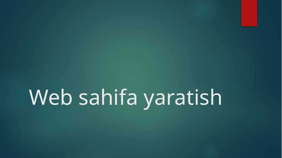 Web sahifa yaratish