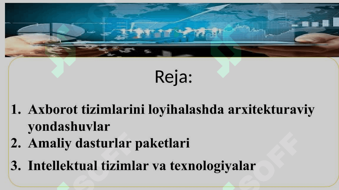 Axborot tizimlarini loyihalashda arxitekturaviy yondashuvlar . 2