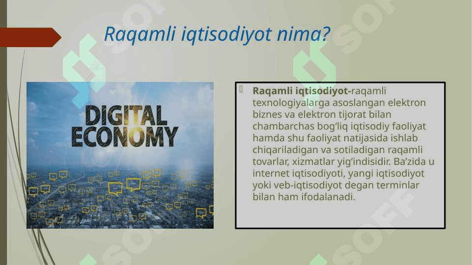 Raqamli  iqtisodiyot. Raqamli iqtisodiyotning afzalliklari. 3