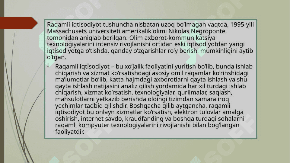 Raqamli  iqtisodiyot. Raqamli iqtisodiyotning afzalliklari. 4