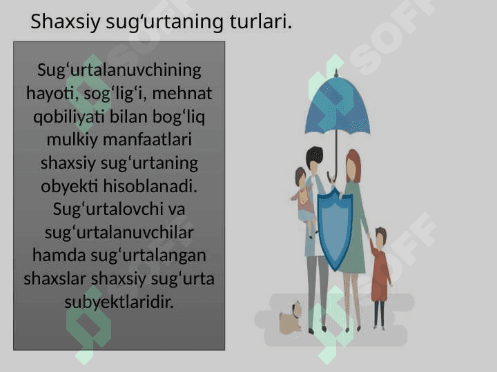 Shaxsiy sug’urtaning mazmuni va turlari 7