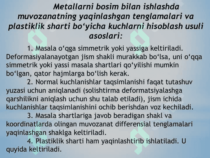 Metallarni bosim bilan  ishlash nazariyasi 7