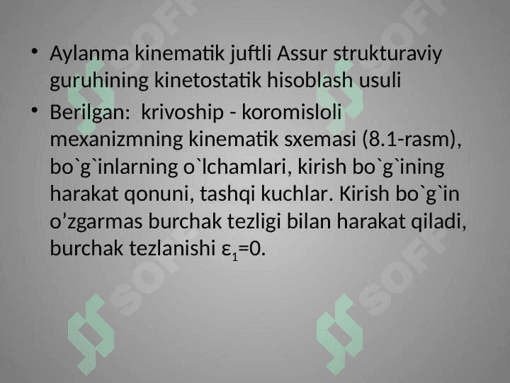Tekis mexanizmlarning kinetostatik tahlili 2