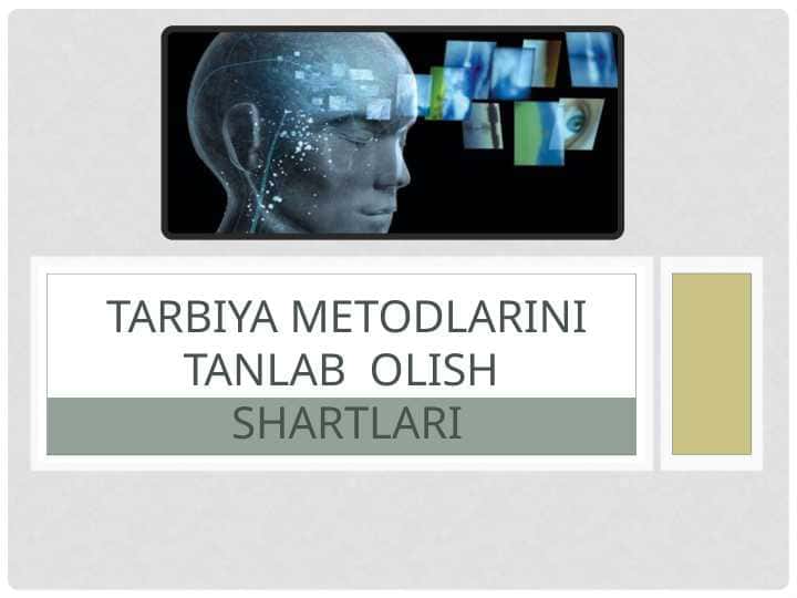 TARBIYA METODLARINI TANLAB  OLISH  SHARTLARI