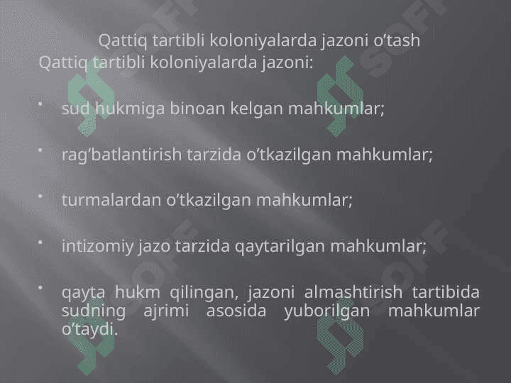 Kaloniyalar va turmalarda jazoni o’tash 4
