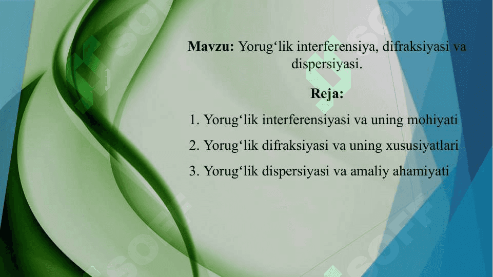 Yorugʻlik interferensiya, difraksiyasi va dispersiyasi. 2
