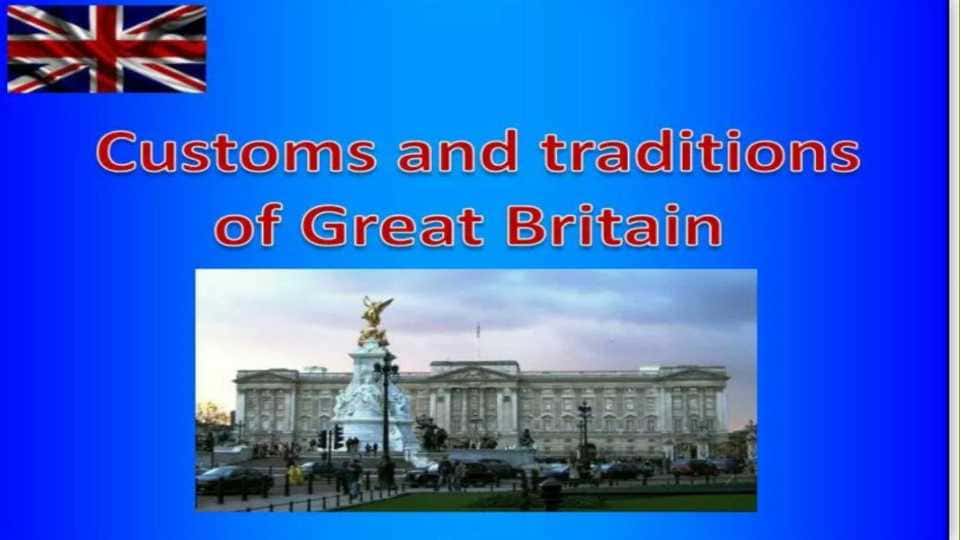 Customs and traditions of Great Britain