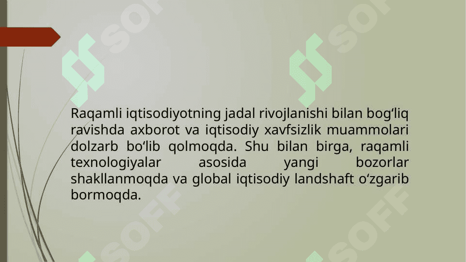 Raqamli iqtisodiyotda axborot va iqtisodiy xafsizlik muommosi raqamli iqtisodiyot uchun yangi bozorlarnishakillantirish 5