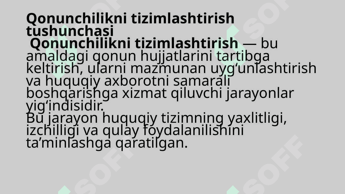 Qonunchilikni tizimlashtirish tushunchasi va turlari 4