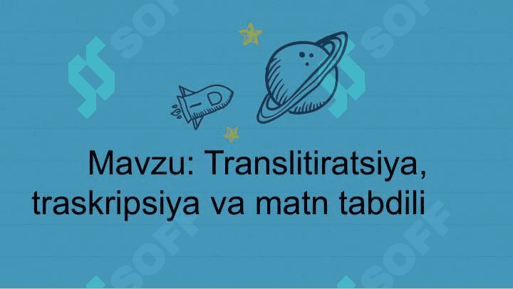 Translitiratsiya, traskripsiya va matn tabdili 2