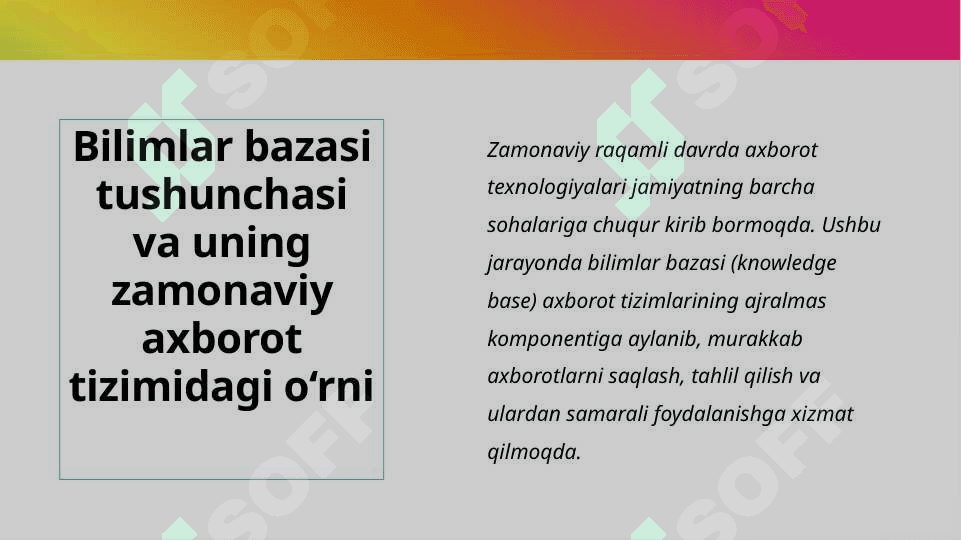 Bilimlar bazasining asosiy xususiyatlari va ularga oid loyihalash ishlari 3