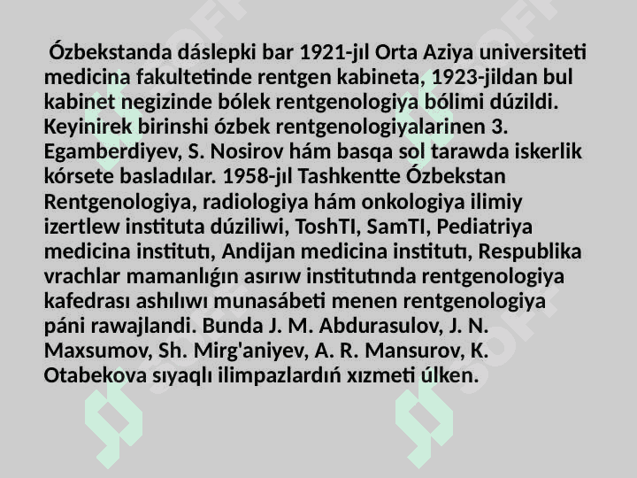 Zamanogoʻy rentgenologik tekseriw usullari . 5
