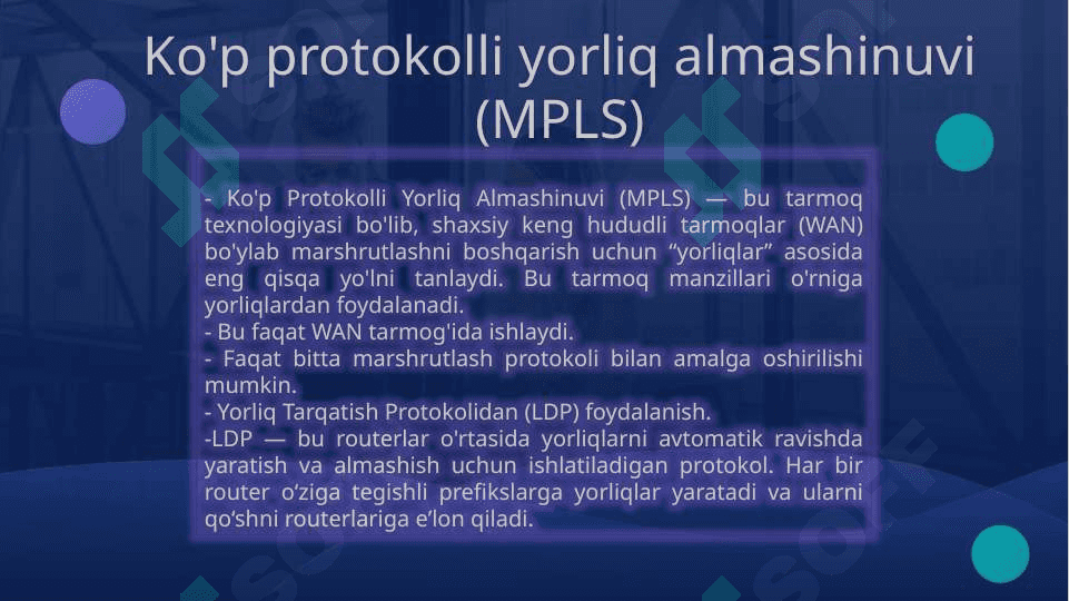 MPLS (Multiprotocol Label Switching) nima va qanday ishlaydi 2