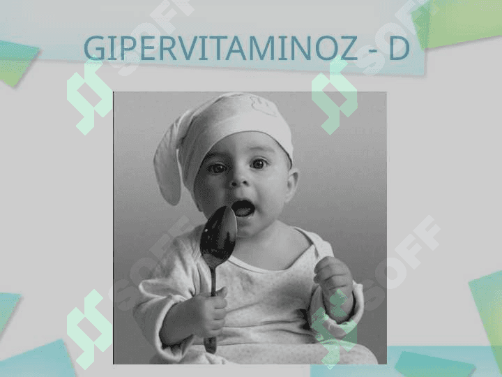 RAXITSIMON KASALLIK GIPERVITAMINOZ- D 2