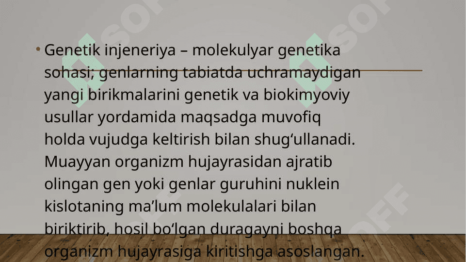 Gen injineriyasi va uni meditsina amaliyotida qoʻllanilishi 2