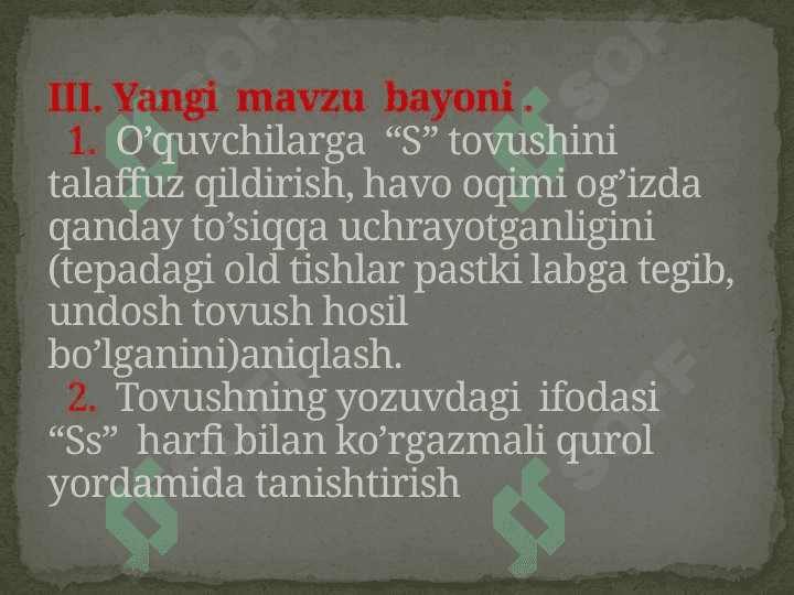 S tovushi va  S harflari.O’quv materiali:”Ona yurt”matni 8