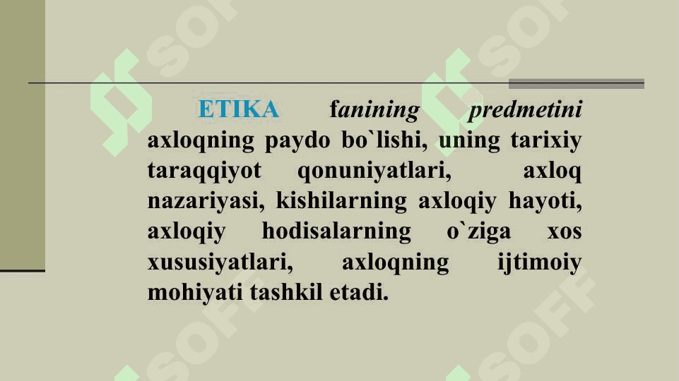 Mavzu: AXLOQIY QADRIYATLAR FALSAFASI (ETIKA) 3