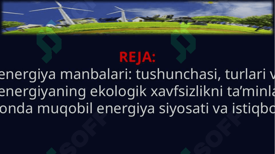 MUQOBIL ENERGIYA VA EKOLOGIK XAVFSIZLIK 2