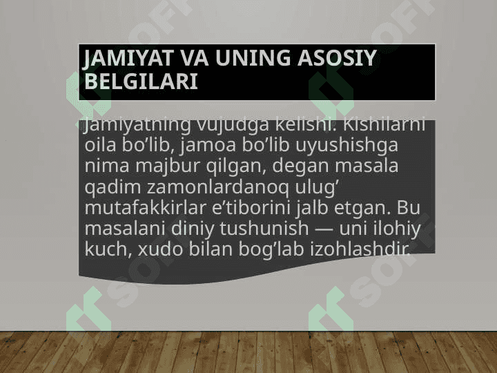 Jamiyat va uning asosiy 4