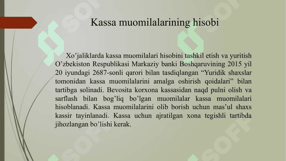 Pul mablag'lari bo'yicha kassa, hisob-kitob, valyuta schyoti va bankdagi boshqa schyotlarni tashkil qilish. 3