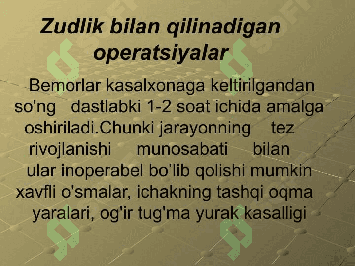Xirurgik operatsiya va uning, turlari. Operatsiya oldi va operatsiyadan keyingi davrlar 8