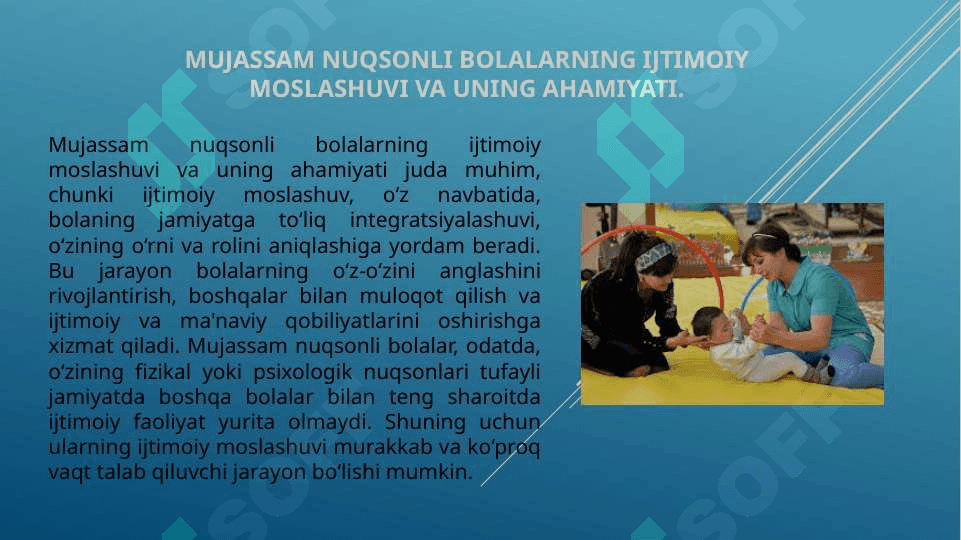 Mujassam nuqsonli bolalarning ijtimoiy moslashuvi. 3