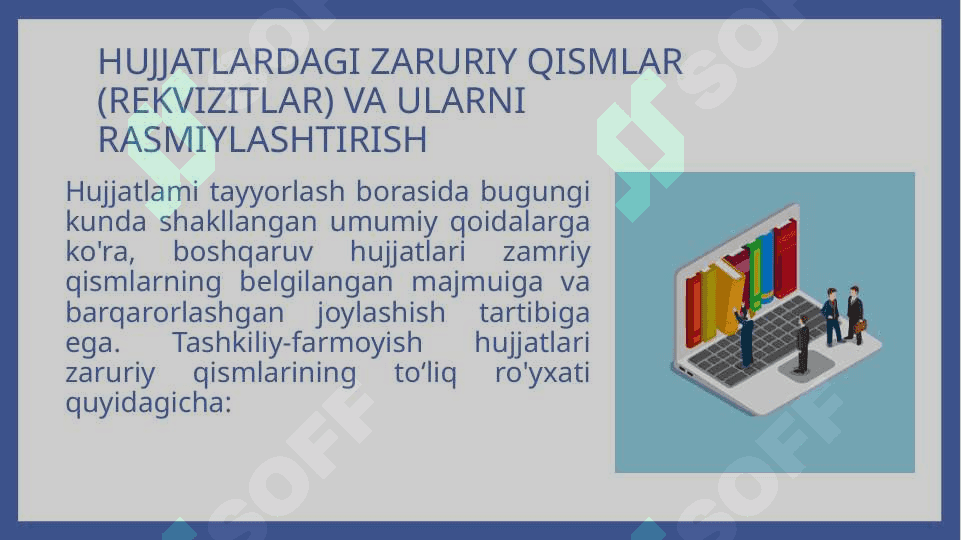 Hujjatlar ustida ishlash tartibi. Hujjatlarning  zaruriy qismlari (rekvizitlar) va ularni rasmiylashtirish, ish yuritishda qo’llaniladigan blankalar 2