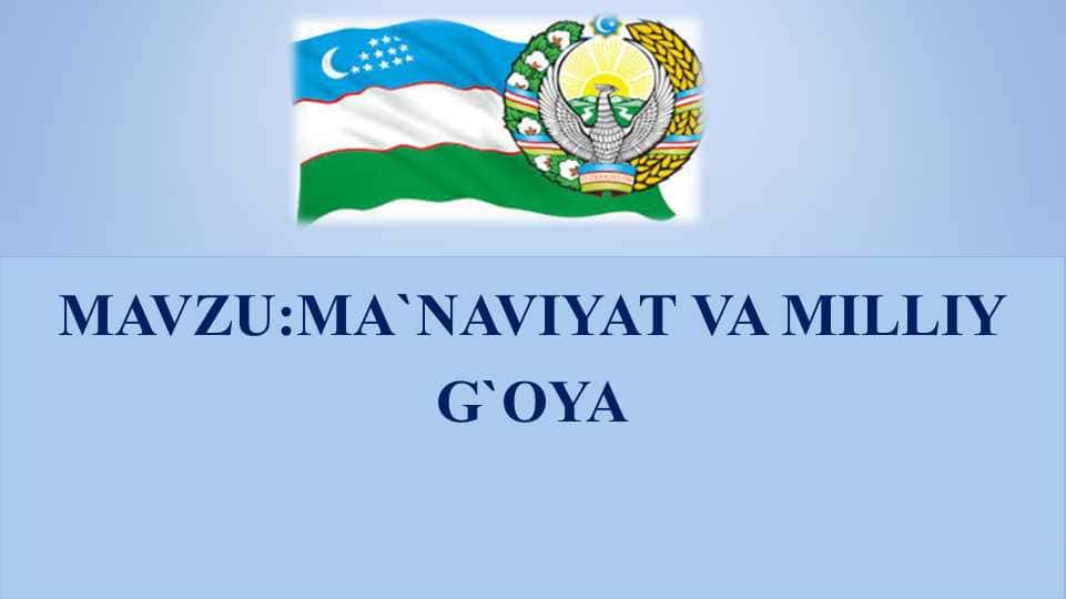 MA`NAVIYAT VA MILLIY G`OYA