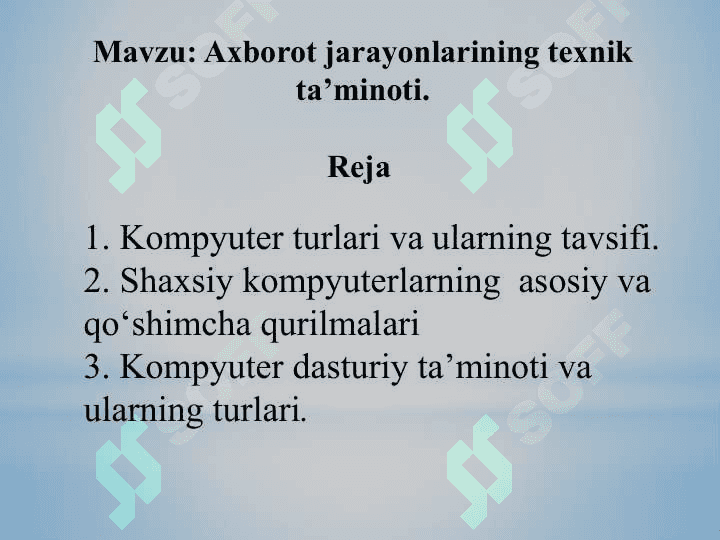 Axborot jarayonlarining texnik ta’minoti. 2