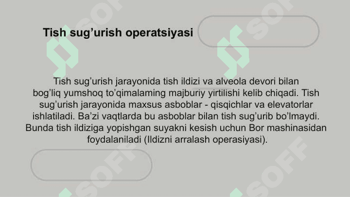 Tish olish operatsiyasi va ishlatiladigan asboblar 2