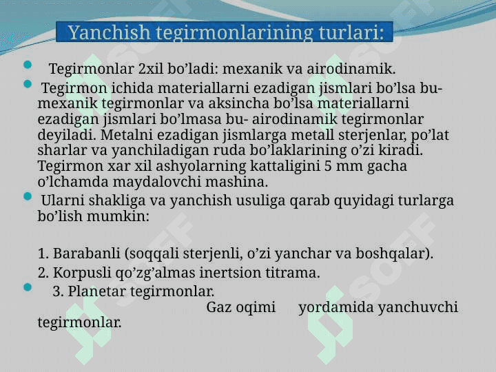 Yanchish tegirmonining ishlash prinsipi va turlari 4