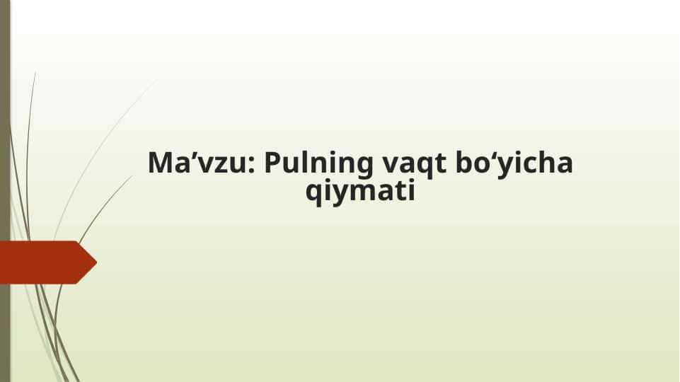 Pulning vaqt bo‘yicha qiymati