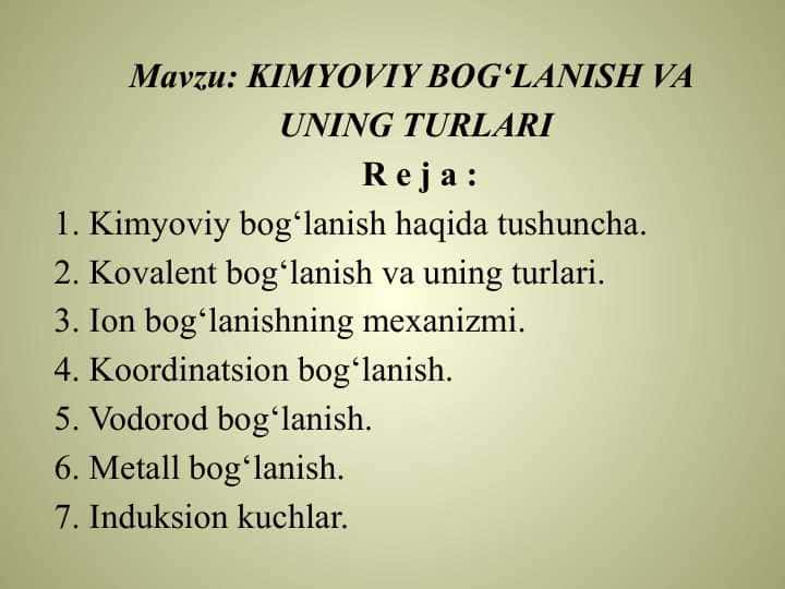 KIMYOVIY BOG‘LANISH VA  UNING TURLARI